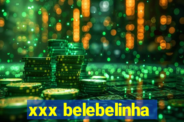 xxx belebelinha